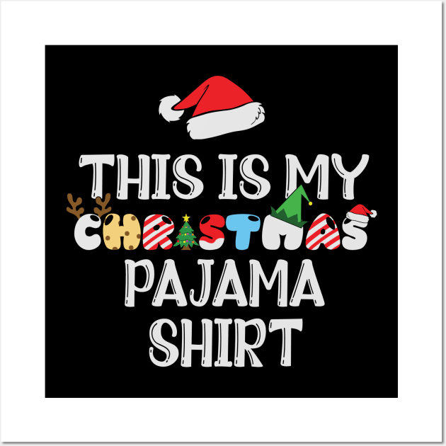 This is my Christmas Pajama Wall Art by BadDesignCo